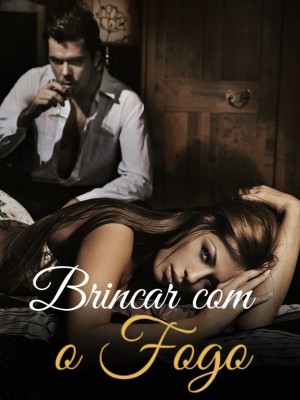 Brincar com o Fogo