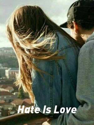 Hate Is Love