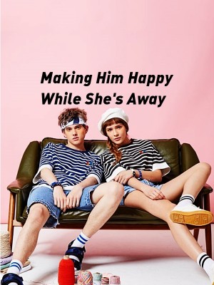 Making Him Happy While She's Away,Jasyman