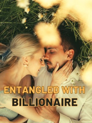 Entangled With Billionaire,Seraphic River