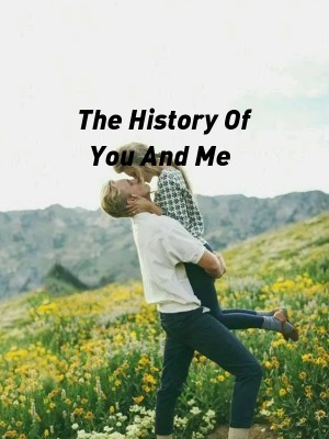 The History Of You And Me,DineoNeonkie