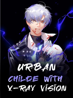 Urban Childe with X-ray Vision,