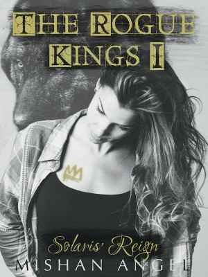 The Rogue Kings,MishanAngel