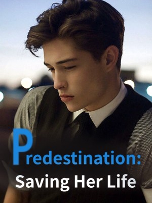 Predestination: Saving Her Life,