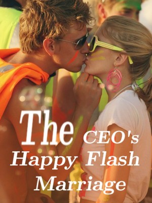 The CEO's Happy Flash Marriage