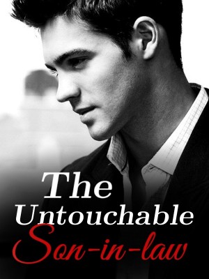 The Untouchable Son-in-law,