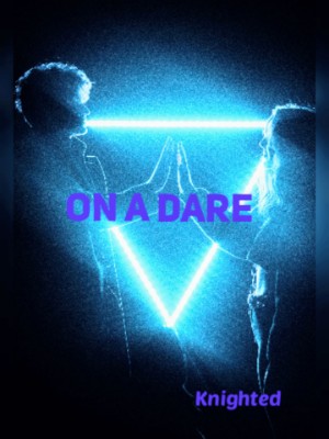 ON A DARE