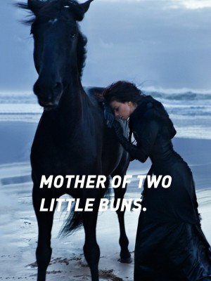 MOTHER OF TWO LITTLE BUNS.,Princess579