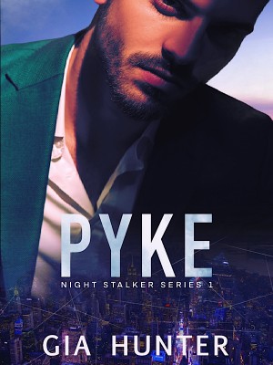 PYKE(Night Stalker Series One),Gia Hunter