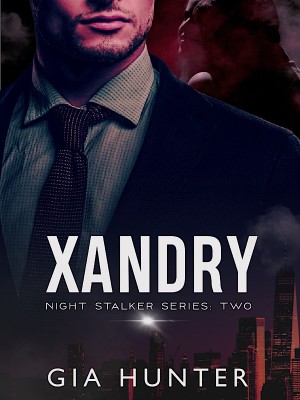 XANDRY( Night Stalker Series 2),Gia Hunter