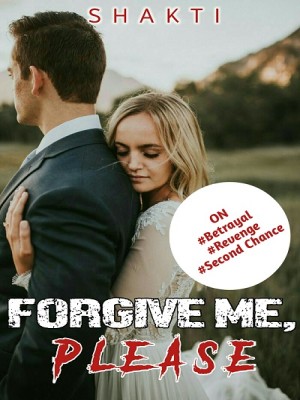Forgive Me, Please,Shakti