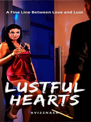 Lustful Hearts,Avi22Nash