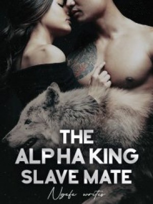 The Alpha King Slave Mate.