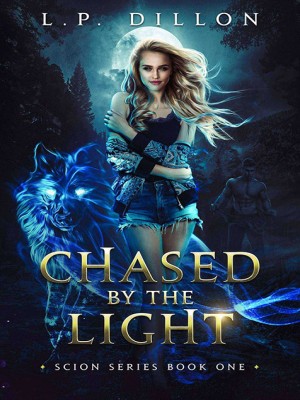 Scion Series Book 1 - Chased By The Light