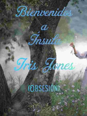 Bienvenidos a Ínsula, Iris Jones (Obsesión),Perla Arcoíris