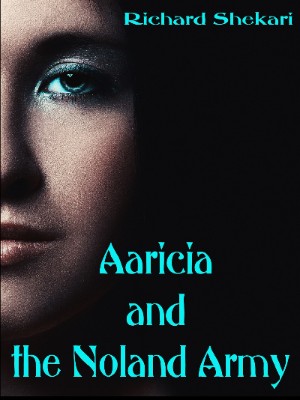 Aaricia And The Noland Army,Richard Shekari