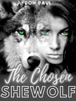 The Chosen She Wolf,Don paul