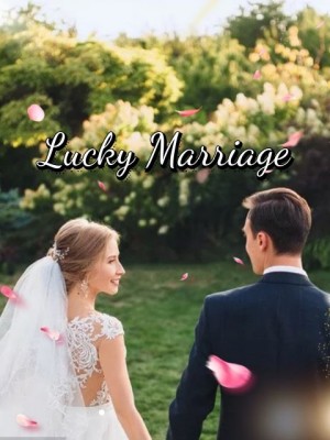 Lucky Marriage,Xiaoyuweitian