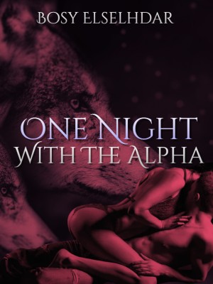One Night With The Alpha,Esraa