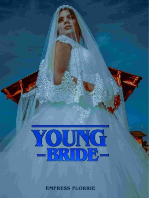 Young Bride,Empress Florrie