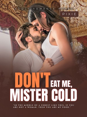 Don't Eat Me, Mister Cold,Pixie Life Agency