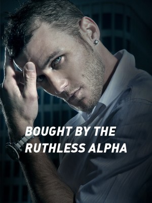 BOUGHT BY THE RUTHLESS ALPHA
