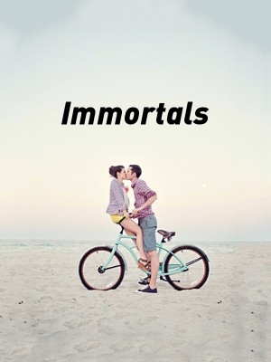 Immortals,Immortals