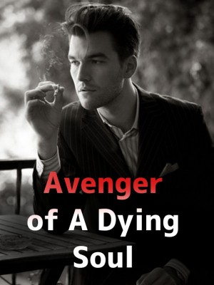 Avenger of A Dying Soul,