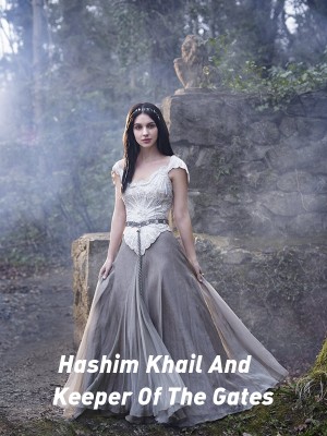 Hashim Khail And Keeper Of The Gates,Richard Shekari