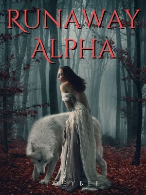 Runaway Alpha,joeybee