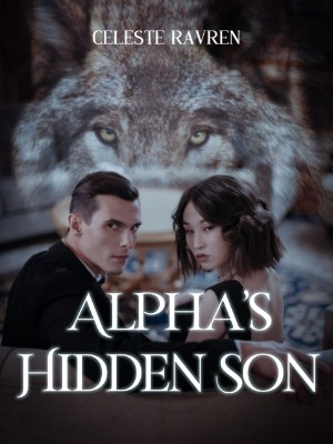 Alpha's Hidden Son,Celeste Ravren