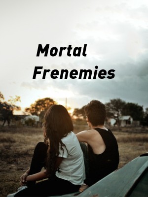Mortal Frenemies,Kimzee