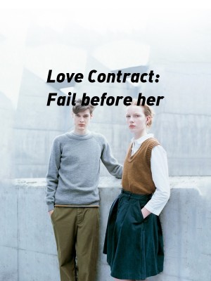 Love Contract: Fail before her,CatrionaK