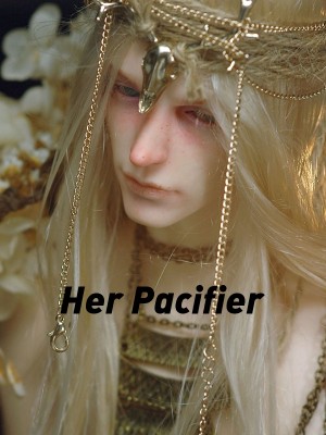 Her Pacifier,Elizzyana