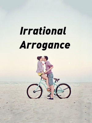 Irrational Arrogance,Rii