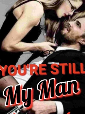 You're Still My Man