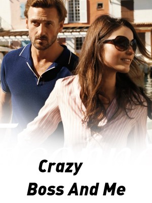 Crazy Boss And Me,Bukky Tween