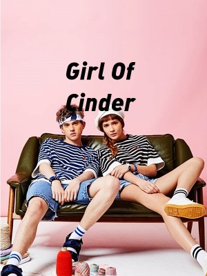Girl Of Cinder,Trinit33