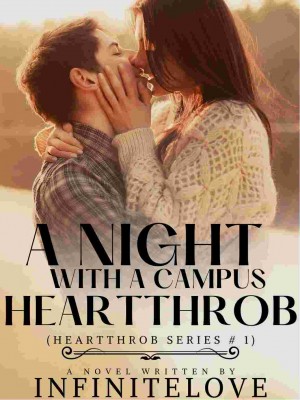 A Night With A Campus Heartthrob,Infinitelove