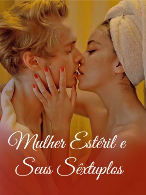 Mulher Estéril e Seus Sêxtuplos