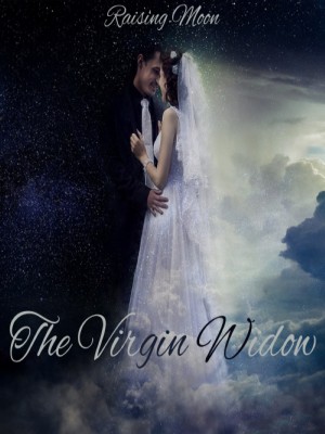 The Virgin Widow,Raising Moon