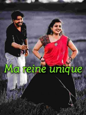 Ma reine unique