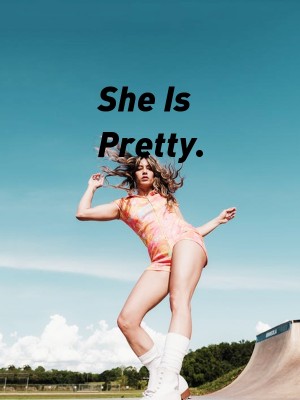 She Is Pretty.,Suzzy