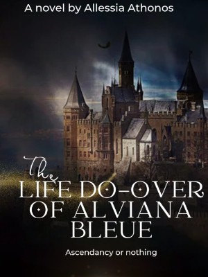 The Life Do-Over of Alviana Bleue,Allessia
