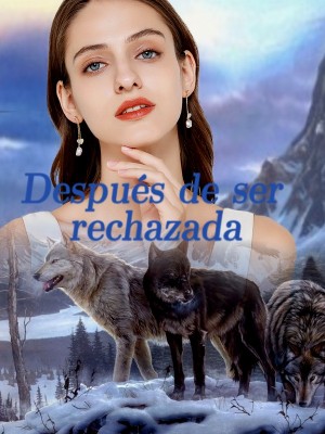 Después de ser rechazada