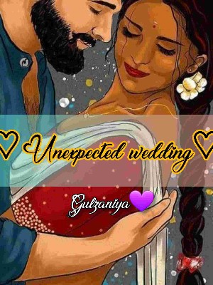 Unexpected Wedding,Gulzaniya?