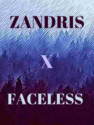 Zandris X Faceless