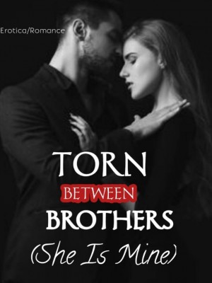 Torn Between Brothers,Imma Nicx