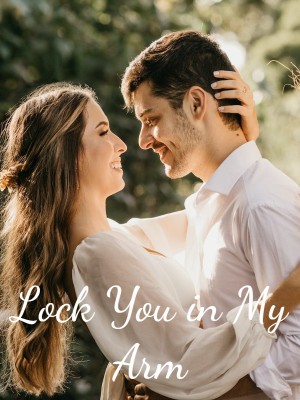 Lock You in My Arm