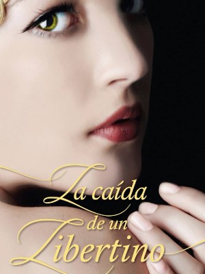 La Caída De un Libertino
